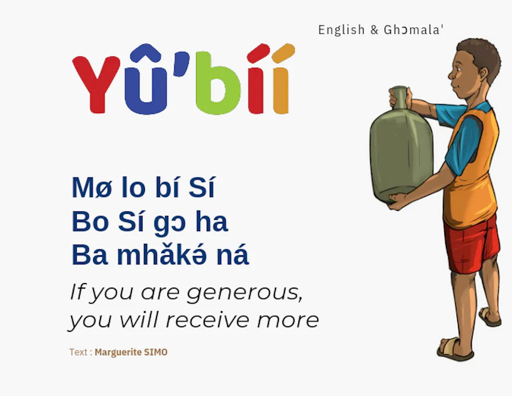 La maison de Yû'bíí - Si tu es généreux, Tu recevras davantage - Français/Anglais/Ghɔmala' - Board book